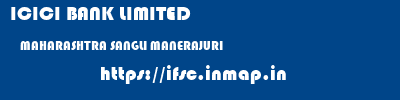 ICICI BANK LIMITED  MAHARASHTRA SANGLI MANERAJURI   ifsc code